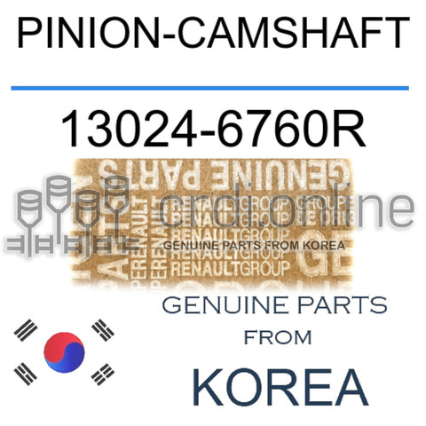 PINION-CAMSHAFT [ORIGINAL] 13024-6760R 130246760R 13024 6760R