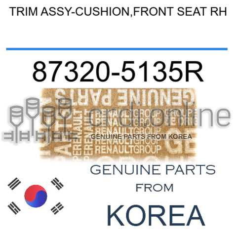 TRIM ASSY-CUSHION,FRONT SEAT RH [ORIGINAL] 87320-5135R 873205135R 87320 5135R