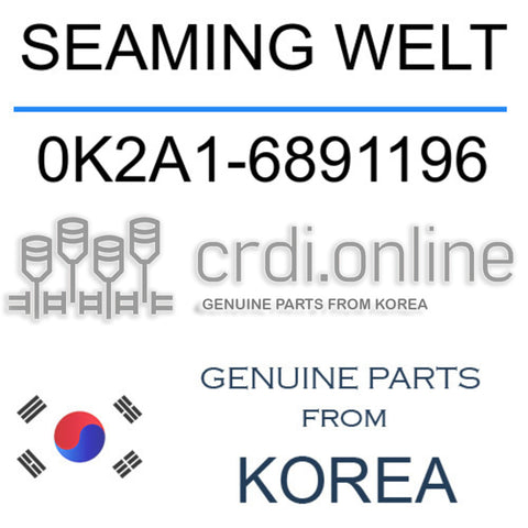SEAMING WELT [ORIGINAL] 0K2A1-6891196 0K2A16891196 0K2A1 6891196