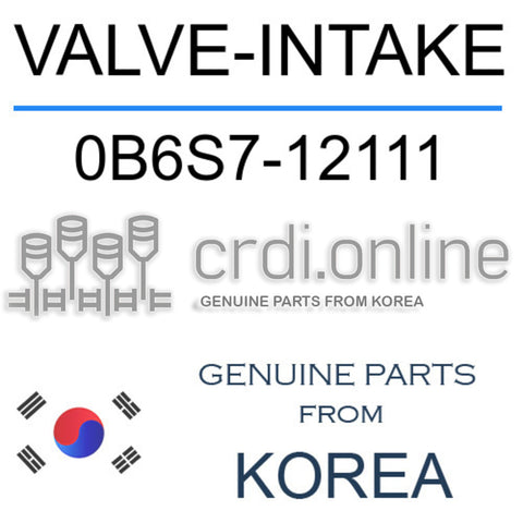 VALVE-INTAKE 0B6S7-12111 0B6S712111 0B6S7 12111