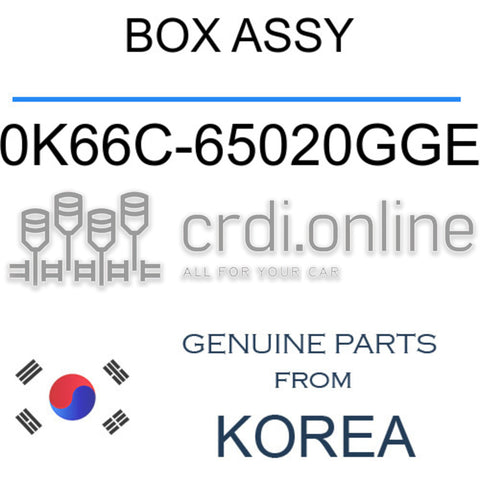 BOX ASSY 0K66C-65020GGE 0K66C65020GGE 0K66C 65020GGE