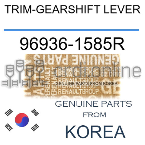 TRIM-GEARSHIFT LEVER [ORIGINAL] 96936-1585R 969361585R 96936 1585R
