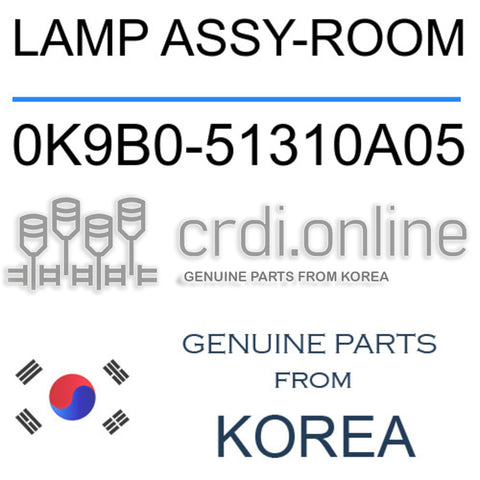 LAMP ASSY-ROOM [ORIGINAL] 0K9B0-51310A05 0K9B051310A05 0K9B0 51310A05