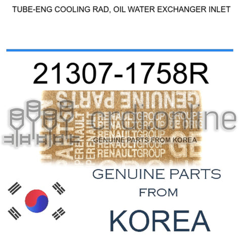 TUBE-ENG COOLING RAD, OIL WATER EXCHANGER INLET [ORIGINAL] 21307-1758R 213071758R 21307 1758R