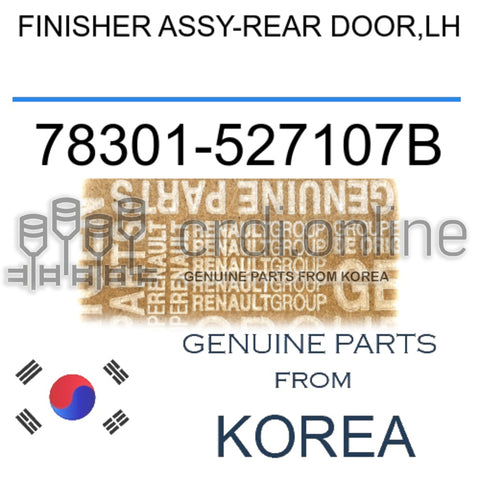 FINISHER ASSY-REAR DOOR,LH [ORIGINAL] 78301-527107B 78301527107B 78301 527107B
