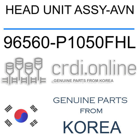 HEAD UNIT ASSY-AVN [ORIGINAL] 96560-P1050FHL 96560P1050FHL 96560 P1050FHL