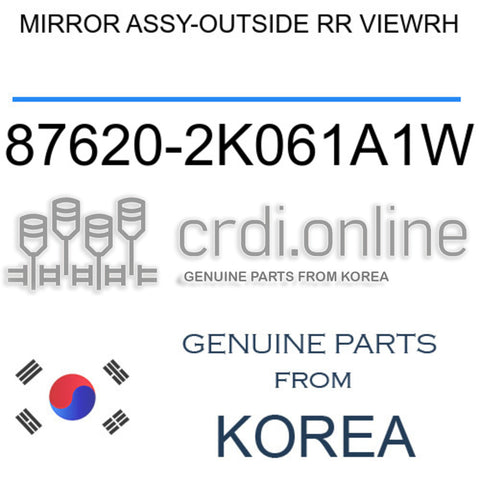 MIRROR ASSY-OUTSIDE RR VIEWRH [ORIGINAL] 87620-2K061A1W 876202K061A1W 87620 2K061A1W