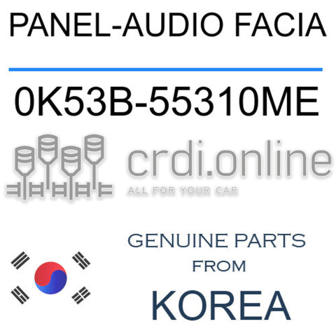PANEL-AUDIO FACIA [ORIGINAL] 0K53B-55310ME 0K53B55310ME 0K53B 55310ME