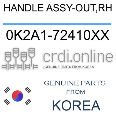 HANDLE ASSY-OUT,RH [ORIGINAL] 0K2A1-72410XX 0K2A172410XX 0K2A1 72410XX