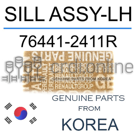 SILL ASSY-LH [ORIGINAL] 76441-2411R 764412411R 76441 2411R