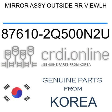 MIRROR ASSY-OUTSIDE RR VIEWLH [ORIGINAL] 87610-2Q500N2U 876102Q500N2U 87610 2Q500N2U