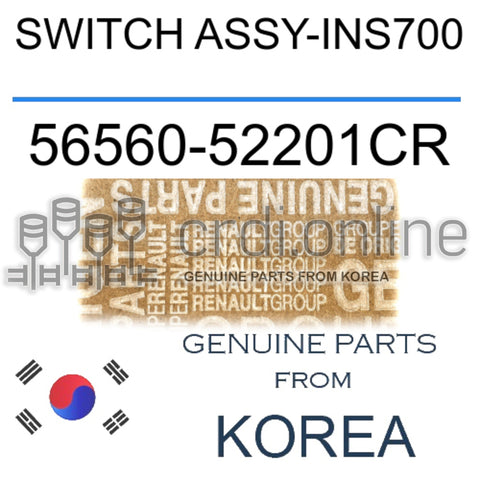 SWITCH ASSY-INS700 [ORIGINAL] 56560-52201CR 5656052201CR 56560 52201CR