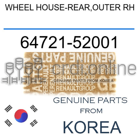 WHEEL HOUSE-REAR,OUTER RH [ORIGINAL] 64721-52001 6472152001 64721 52001