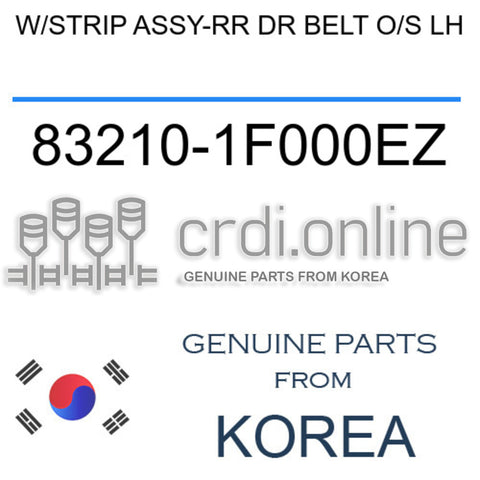W/STRIP ASSY-RR DR BELT O/S LH [ORIGINAL] 83210-1F000EZ 832101F000EZ 83210 1F000EZ