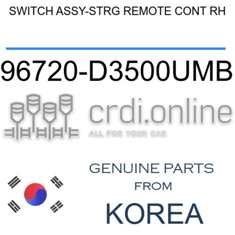 SWITCH ASSY-STRG REMOTE CONT RH 96720-D3500UMB 96720D3500UMB 96720 D3500UMB