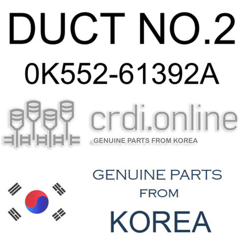 DUCT NO.2 [ORIGINAL] 0K552-61392A 0K55261392A 0K552 61392A