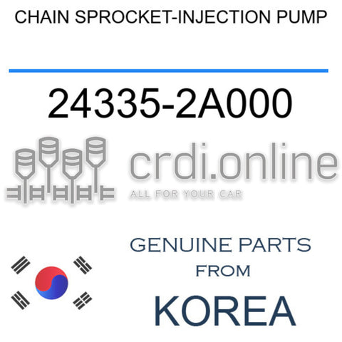 CHAIN SPROCKET-INJECTION PUMP [ORIGINAL] 24335-2A000 243352A000 24335 2A000
