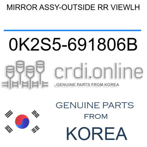 MIRROR ASSY-OUTSIDE RR VIEWLH [ORIGINAL] 0K2S5-691806B 0K2S5691806B 0K2S5 691806B