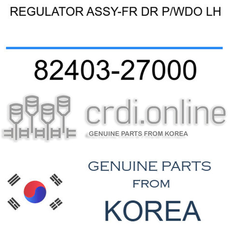 REGULATOR ASSY-FR DR P/WDO LH [ORIGINAL] 82403-27000 8240327000 82403 27000
