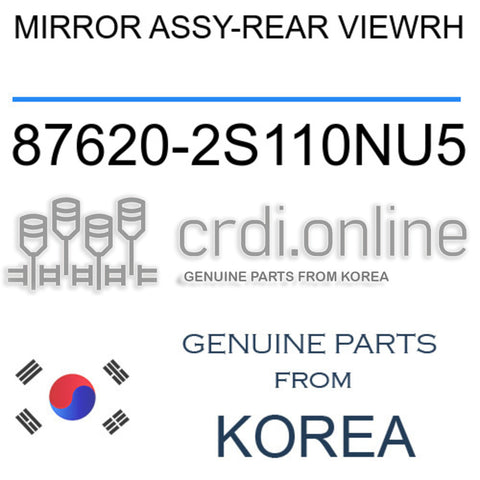MIRROR ASSY-REAR VIEWRH [ORIGINAL] 87620-2S110NU5 876202S110NU5 87620 2S110NU5