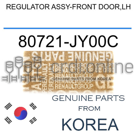 REGULATOR ASSY-FRONT DOOR,LH [ORIGINAL] 80721-JY00C 80721JY00C 80721 JY00C