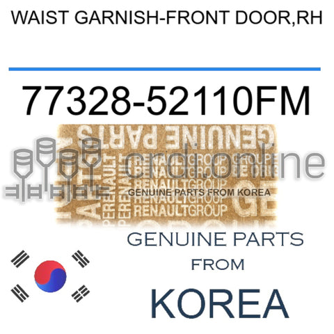 WAIST GARNISH-FRONT DOOR,RH [ORIGINAL] 77328-52110FM 7732852110FM 77328 52110FM