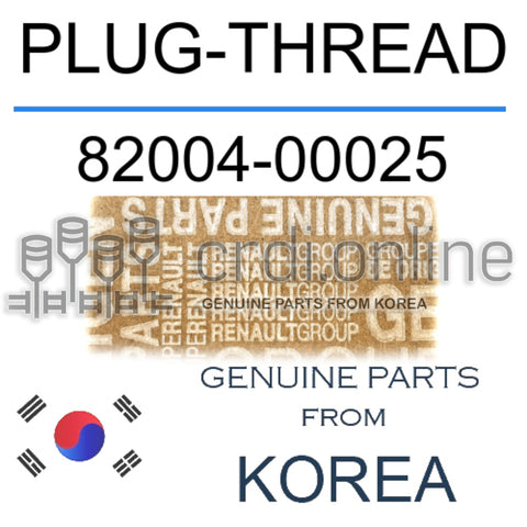 PLUG-THREAD [ORIGINAL] 82004-00025 8200400025 82004 00025