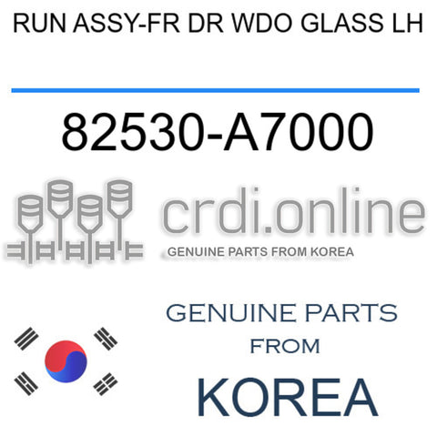 RUN ASSY-FR DR WDO GLASS LH [ORIGINAL] 82530-A7000 82530A7000 82530 A7000