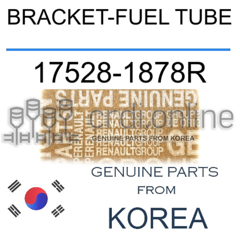 BRACKET-FUEL TUBE [ORIGINAL] 17528-1878R 175281878R 17528 1878R