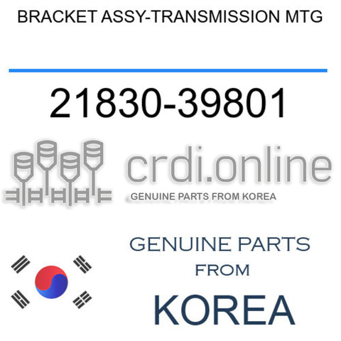 BRACKET ASSY-TRANSMISSION MTG [ORIGINAL] 21830-39801 2183039801 21830 39801