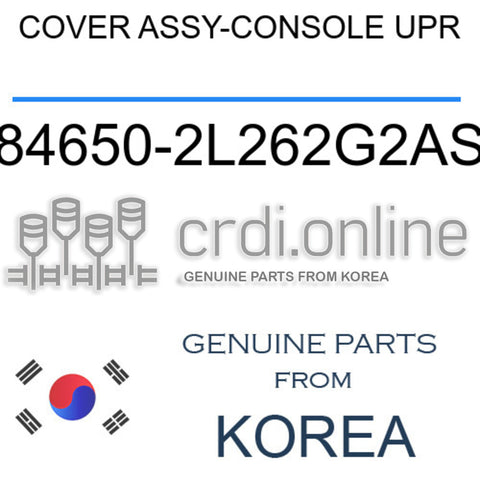 COVER ASSY-CONSOLE UPR [ORIGINAL] 84650-2L262G2AS 846502L262G2AS 84650 2L262G2AS