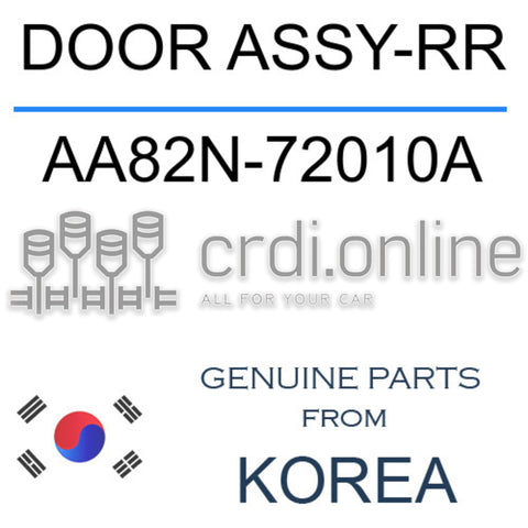 DOOR ASSY-RR [ORIGINAL] AA82N-72010A AA82N72010A AA82N 72010A
