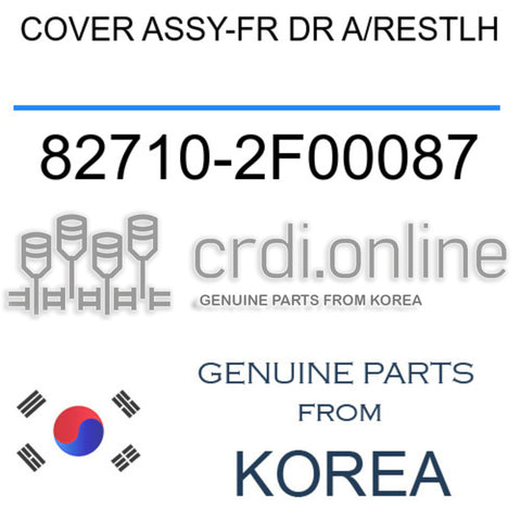 COVER ASSY-FR DR A/RESTLH [ORIGINAL] 82710-2F00087 827102F00087 82710 2F00087