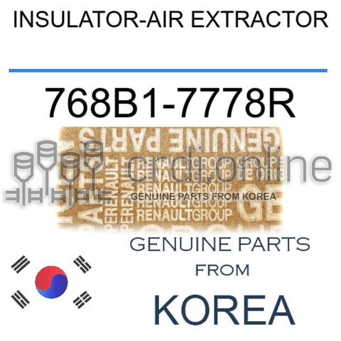 INSULATOR-AIR EXTRACTOR [ORIGINAL] 768B1-7778R 768B17778R 768B1 7778R