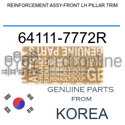 REINFORCEMENT ASSY-FRONT LH PILLAR TRIM [ORIGINAL] 64111-7772R 641117772R 64111 7772R