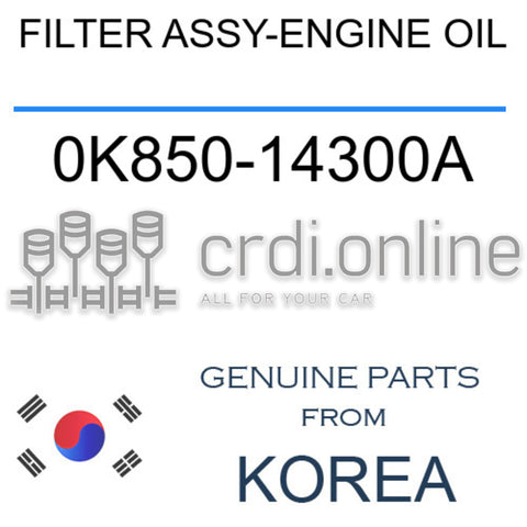 FILTER ASSY-ENGINE OIL [ORIGINAL] 0K850-14300A 0K85014300A 0K850 14300A
