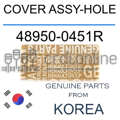 COVER ASSY-HOLE [ORIGINAL] 48950-0451R 489500451R 48950 0451R
