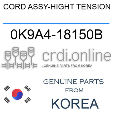 CORD ASSY-HIGHT TENSION [ORIGINAL] 0K9A4-18150B 0K9A418150B 0K9A4 18150B