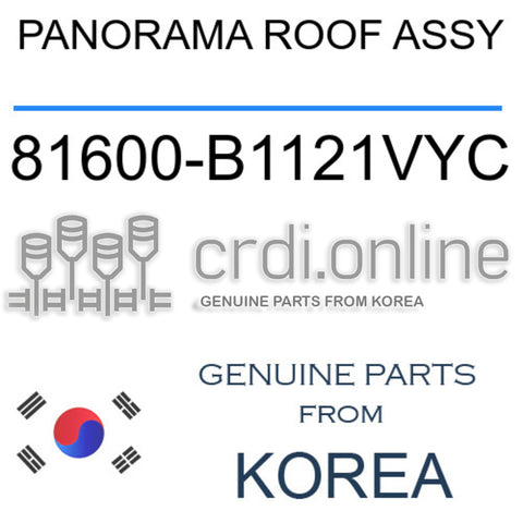 PANORAMA ROOF ASSY [ORIGINAL] 81600-B1121VYC 81600B1121VYC 81600 B1121VYC
