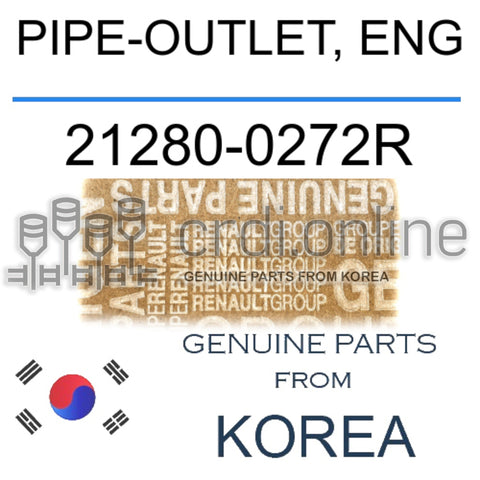 PIPE-OUTLET, ENG [ORIGINAL] 21280-0272R 212800272R 21280 0272R