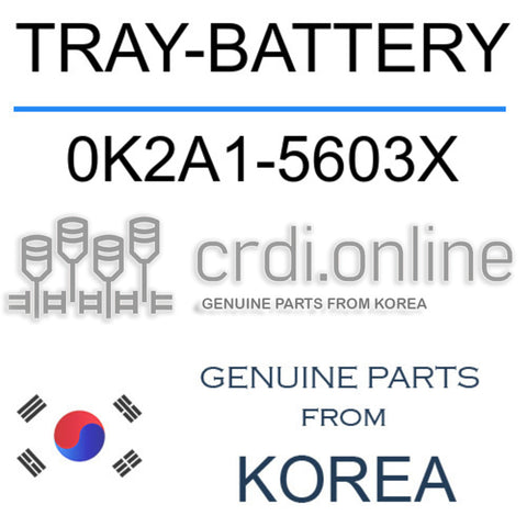TRAY-BATTERY [ORIGINAL] 0K2A1-5603X 0K2A15603X 0K2A1 5603X