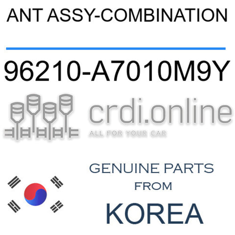 ANT ASSY-COMBINATION 96210-A7010M9Y 96210A7010M9Y 96210 A7010M9Y