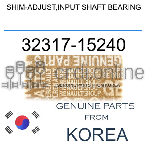 SHIM-ADJUST,INPUT SHAFT BEARING [ORIGINAL] 32317-15240 3231715240 32317 15240
