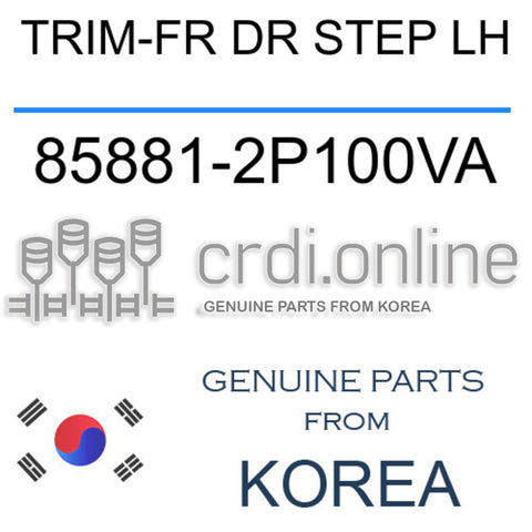 TRIM-FR DR STEP LH [ORIGINAL] 85881-2P100VA 858812P100VA 85881 2P100VA