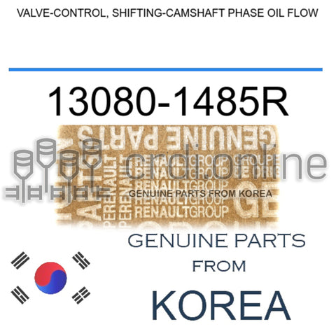 VALVE-CONTROL, SHIFTING-CAMSHAFT PHASE OIL FLOW [ORIGINAL] 13080-1485R 130801485R 13080 1485R