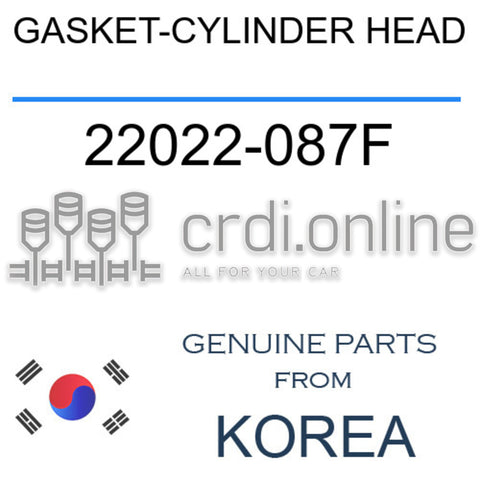 GASKET-CYLINDER HEAD [ORIGINAL] 22022-087F 22022087F 22022 087F