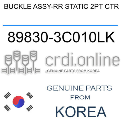 BUCKLE ASSY-RR STATIC 2PT CTR 89830-3C010LK 898303C010LK 89830 3C010LK
