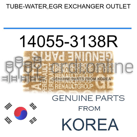 TUBE-WATER,EGR EXCHANGER OUTLET [ORIGINAL] 14055-3138R 140553138R 14055 3138R