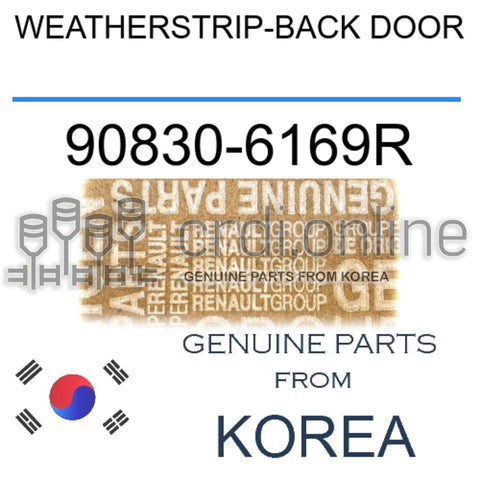 WEATHERSTRIP-BACK DOOR [ORIGINAL] 90830-6169R 908306169R 90830 6169R