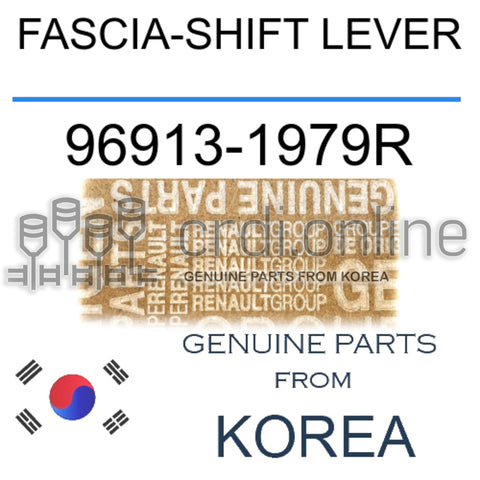 FASCIA-SHIFT LEVER [ORIGINAL] 96913-1979R 969131979R 96913 1979R